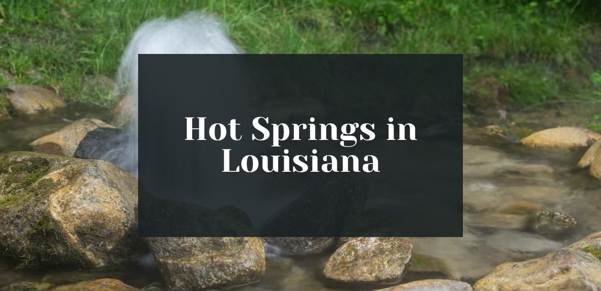Louisiana Hot Springs