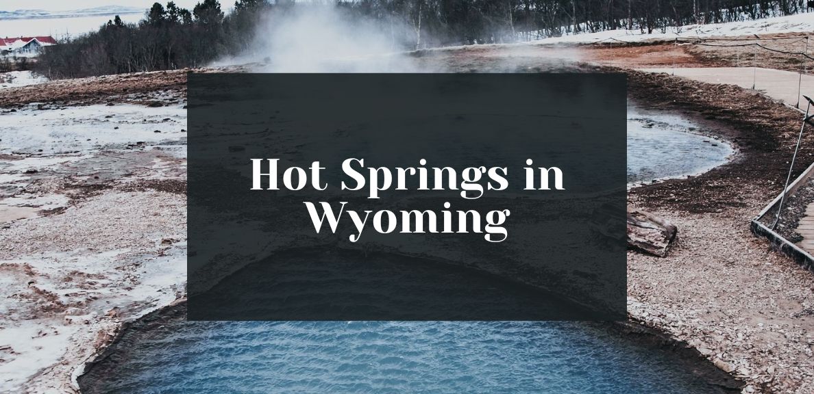 Wyoming Hot Springs